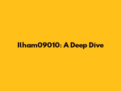 Ilham09010: A Deep Dive