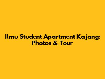 Ilmu Student Apartment Kajang: Photos & Tour