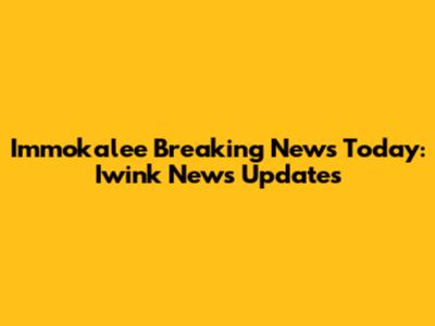Immokalee Breaking News Today: Iwink News Updates