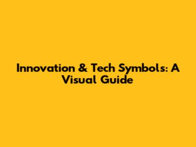 Innovation & Tech Symbols: A Visual Guide