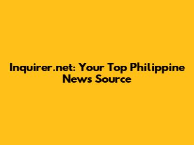 Inquirer.net: Your Top Philippine News Source
