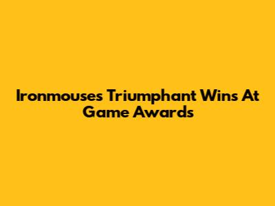Ironmouse's Triumphant Wins At Game Awards