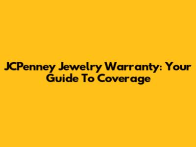 JCPenney Jewelry Warranty: Your Guide To Coverage