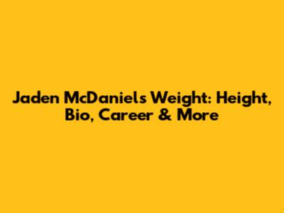 Jaden McDaniels Weight: Height, Bio, Career & More