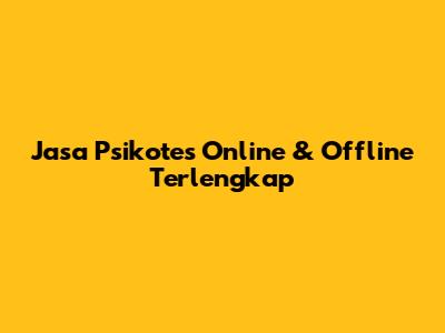 Jasa Psikotes Online & Offline Terlengkap