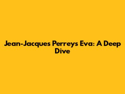 Jean-Jacques Perrey's "Eva": A Deep Dive
