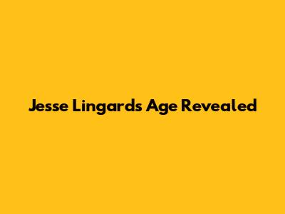 Jesse Lingard's Age Revealed