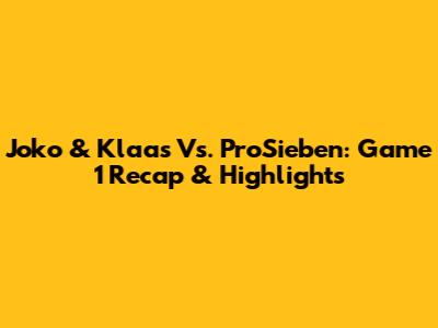 Joko & Klaas Vs. ProSieben: Game 1 Recap & Highlights