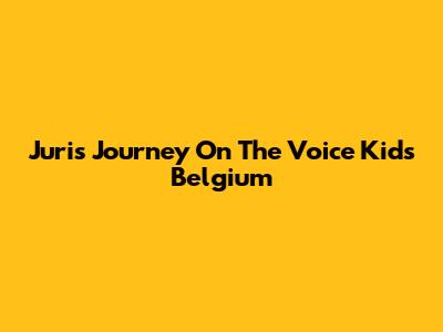 Juri's Journey On The Voice Kids Belgium