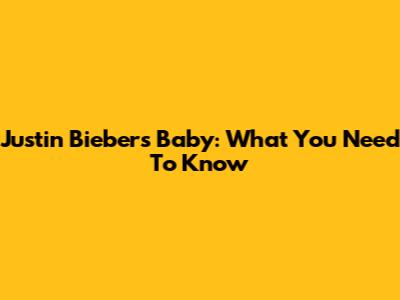 Justin Bieber's 'Baby': What You Need To Know