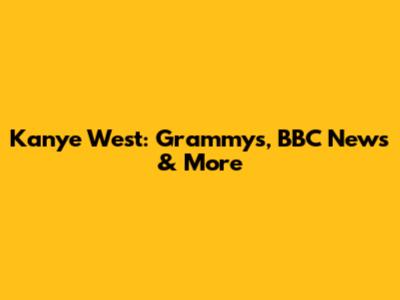 Kanye West: Grammys, BBC News & More