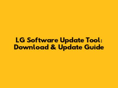 LG Software Update Tool: Download & Update Guide