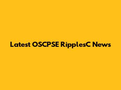 Latest OSCPSE RipplesC News