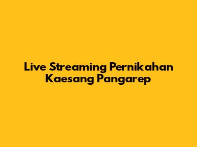 Live Streaming Pernikahan Kaesang Pangarep