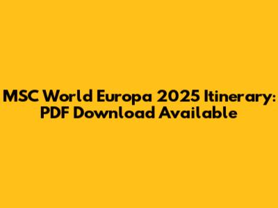 MSC World Europa 2025 Itinerary: PDF Download Available
