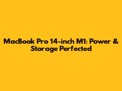 MacBook Pro 14-inch M1: Power & Storage Perfected