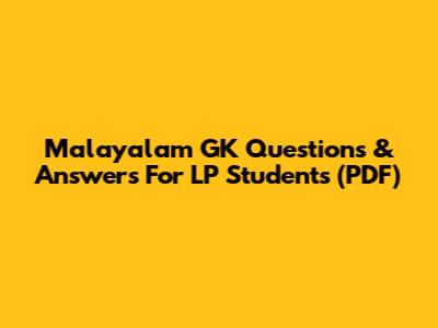 Malayalam GK Questions & Answers For LP Students (PDF)