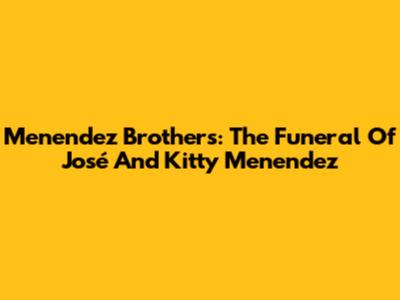 Menendez Brothers: The Funeral Of José And Kitty Menendez