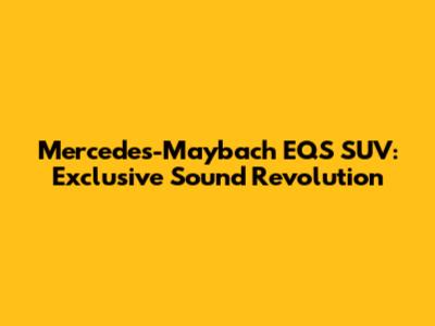 Mercedes-Maybach EQS SUV: Exclusive Sound Revolution