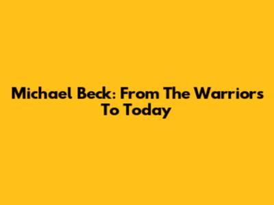 Michael Beck: From 'The Warriors' To Today