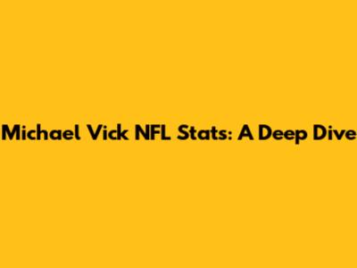 Michael Vick NFL Stats: A Deep Dive