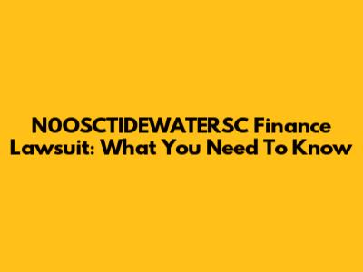 N0OSCTIDEWATERSC Finance Lawsuit: What You Need To Know