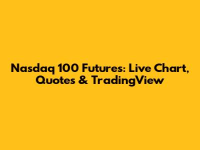Nasdaq 100 Futures: Live Chart, Quotes & TradingView