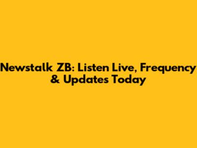 Newstalk ZB: Listen Live, Frequency & Updates Today