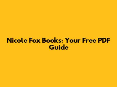 Nicole Fox Books: Your Free PDF Guide