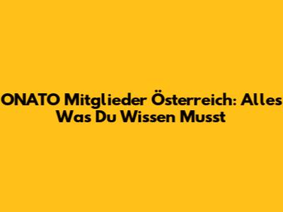 ONATO Mitglieder Österreich: Alles Was Du Wissen Musst