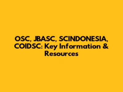 OSC, JBASC, SCINDONESIA, COIDSC: Key Information & Resources
