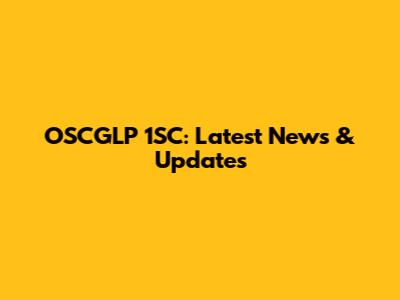 OSCGLP 1SC: Latest News & Updates