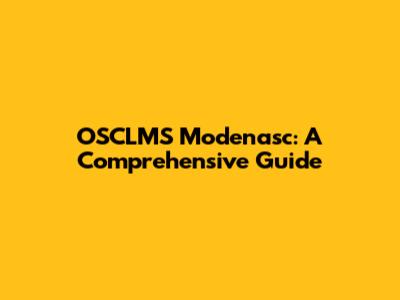OSCLMS Modenasc: A Comprehensive Guide