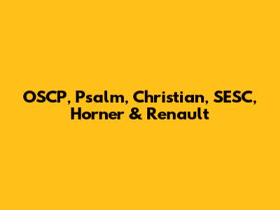 OSCP, Psalm, Christian, SESC, Horner & Renault