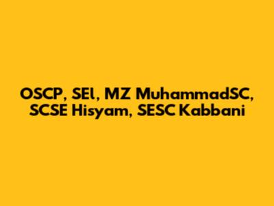 OSCP, SEl, MZ MuhammadSC, SCSE Hisyam, SESC Kabbani