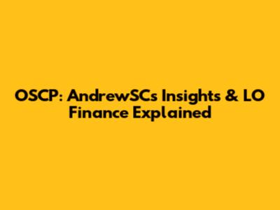 OSCP: AndrewSC's Insights & LO Finance Explained