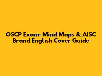 OSCP Exam: Mind Maps & AISC Brand English Cover Guide