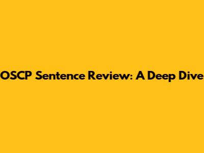 OSCP Sentence Review: A Deep Dive