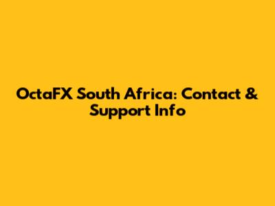 OctaFX South Africa: Contact & Support Info