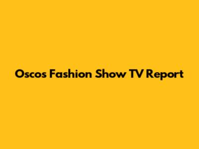 Osco's Fashion Show TV Report