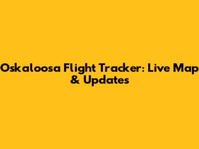 Oskaloosa Flight Tracker: Live Map & Updates
