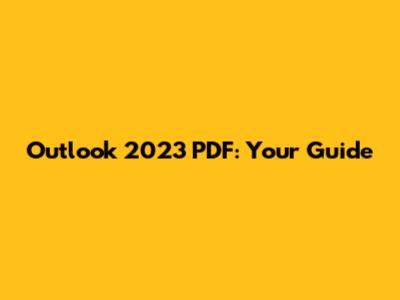 Outlook 2023 PDF: Your Guide