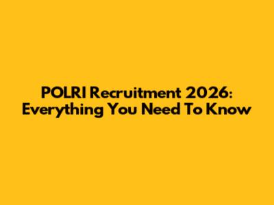 POLRI Recruitment 2026: Everything You Need To Know