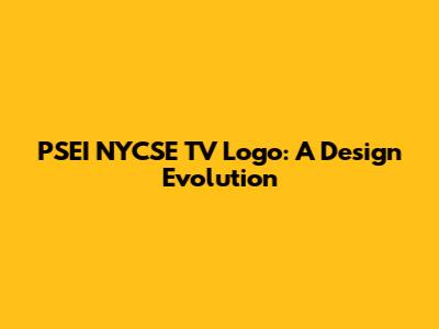 PSEI NYCSE TV Logo: A Design Evolution