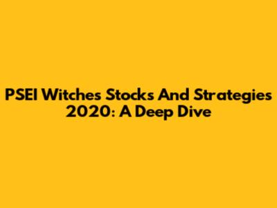 PSEI Witches' Stocks And Strategies 2020: A Deep Dive