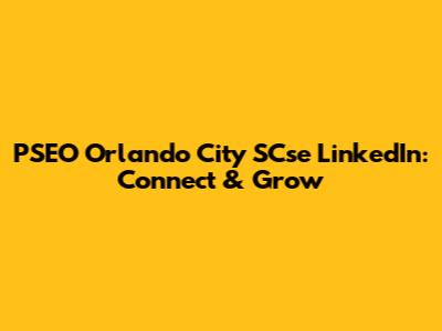 PSEO Orlando City SCse LinkedIn: Connect & Grow
