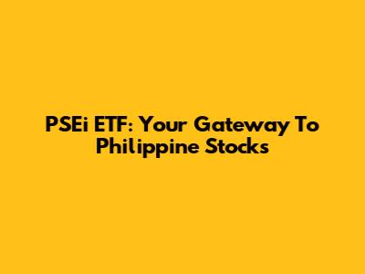 PSEi ETF: Your Gateway To Philippine Stocks