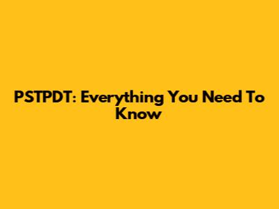 PSTPDT: Everything You Need To Know