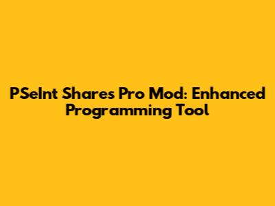 PSeInt Shares Pro Mod: Enhanced Programming Tool