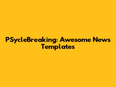 PSycleBreaking: Awesome News Templates